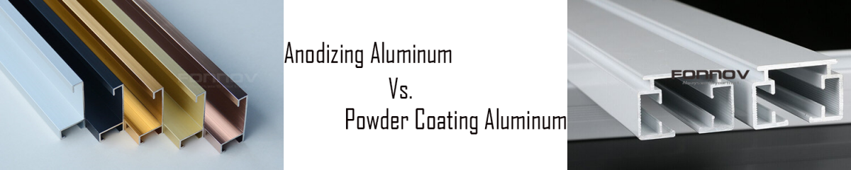 anodizing vs powder coating-fonnovaluminium anodizing vs powder coating-fonnovaluminium